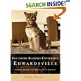 Southern Illinois University Edwardsville (IL) (College History Series) by Stephen Kerber and Donna Yates Barden
