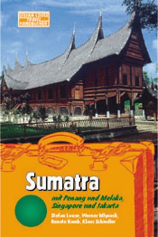 City Travel Guides Discounted  Bücher : Sumatra. Travel Handbuch. Mit Peneng und Melaka, Singapore und Jakarta