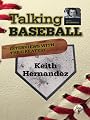 Talking Baseball with Ed Randall - New York Mets - Keith Hernandez Vol 1.