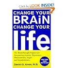 Change Your Brain, Change Your Life: The Breakthrough Program for Conquering Anxiety,... by Daniel G. Amen