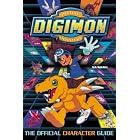 Digimon: The Official Character Guide (Digimon (HarperCollins)) by  A. Ryan Nerz