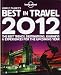Lonely Planet Lonely Planet's Best in Travel 2012 (General Reference)