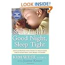 The Sleep Lady&reg;s Good Night, Sleep Tight: Gentle Proven Solutions to Help Your Child Sleep Well and Wake Up Happy