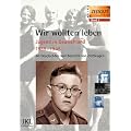 Wir wollten leben. Jugend in Deutschland 1939 - 1945: 40 Geschichten und Berichte von Zeitzeugen