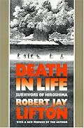 Death in Life: Survivors of Hiroshima