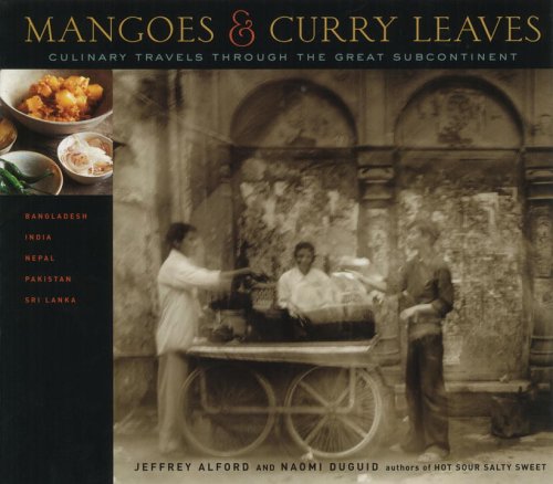 City Travel Guides Discounted  Books : Mangoes and Curry Leaves: Culinary Travels Through the Great Subcontinent