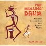 Healing Drum: African Ceremonial and Ritual Music