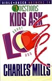 Bible Based Answers to Questions Kids Ask about Love and Sex
