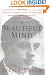 A Beautiful Mind: A Biography of John...