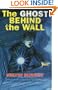 The Ghost Behind The Wall