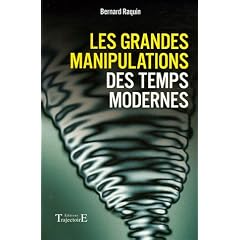 Les grandes manipulations des temps modernes