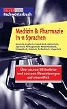 Compact Fachwörterbuch Medizin & Pharmazie in 11 Sprachen: Über 20.000 Stichwörter und 200.000 Übersetzungen auf einen Blick