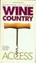 Northern California Wine Country Access (Access Guides)