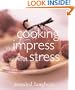 Cooking to Impress Without Stress
