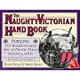 The Naughty Victorian Hand Book: The Rediscovered Art of Erotic Hand Manipulation