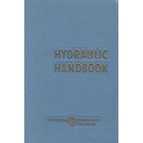 Hydraulic Handbook Fundamental Hydraulics and Data Useful in the