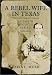 Books : A Rebel Wife in Texas: The Diary and Letters of Elizabeth Scott Neblett, 1852-1864