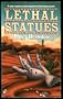 Lethal Statues