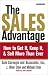 The Sales Advantage: How to Get it, Keep it, and Sell More Than Ever