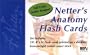 Netter's Anatomy Flash Cards