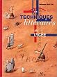 Techniques litteraires au lycee - 2nde, premi�re & term. - eleve