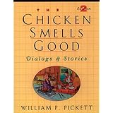 chicken smells good the dialogs and stories 2nd edition