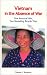 Vietnam in the Absence of War: One Immoral War, Two Revealing Bicycle Trips