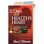 21 Days to a Healthy Heart: Eat Your Way to Heart Health