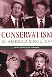Conservatism in America since 1930: A Reader