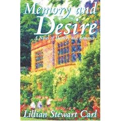 Memory and Desire: A Novel of Mystery and Romance