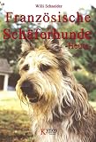 Franz�sische Sch�ferhunde Heute: Bauceron, Briard, Berger de Picardie und Berger de Pyrenees