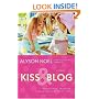Kiss & Blog: A Novel