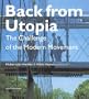Back from Utopia: The Challenge of the Modern Movement