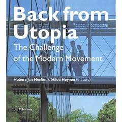 Back from Utopia: The Challenge of the Modern Movement
