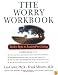 The Worry Workbook: Twelve Steps to Anxiety-Free Living
