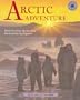 Artic Adventure: Inuit Life in the 1800s (Smithsonian Institution Odyssey)