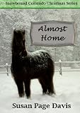 Almost Home (Snowbound Colorado Christmas Series)