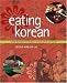 Books : Eating Korean: From Barbecue to Kimchi, Recipes from My Home [Hardcover]