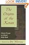 The Origins of the Koran: Classic Essays on Islam's Holy Book