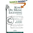 Kohn on Music Licensing by  Al Kohn and Bob Kohn