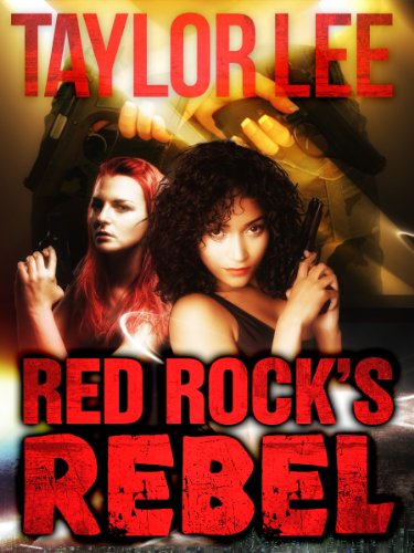 Red Rock's Rebel: Bridge Novella (The Red Rock Series Book 4)