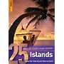 Islands: 25 Ultimate Experiences (Rough Guide 25)