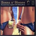 Bossa n' Stones, Vols. 1-2