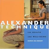 Alexander Technique: For Health and Well-Being