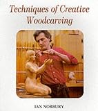 Cover of Techniques of Creative Woodcarving by Ian Norbury 0854420509