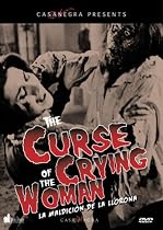 The Curse of the Crying Woman (La Maldición de la Llorona)