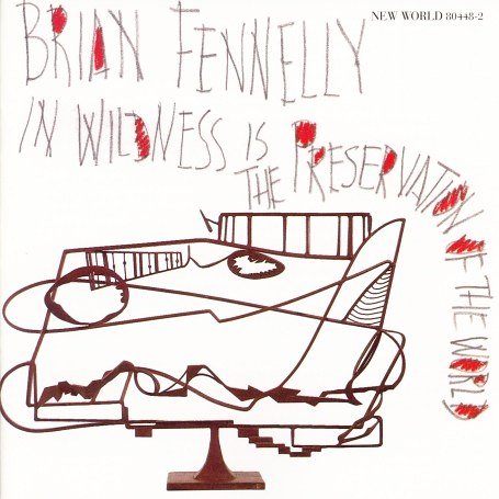 Cover image : Fennelly: In Wilderness Is the Preservation of the World