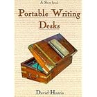 Portable Writing Desks (Shire Library) by David Harries