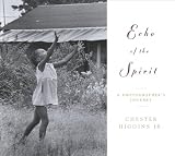 Echo of the Spirit: A Photographer’s Journey