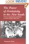 The Power of Femininity in the New South: Women's Organizations and Politics in North Carolina, 1880-1930